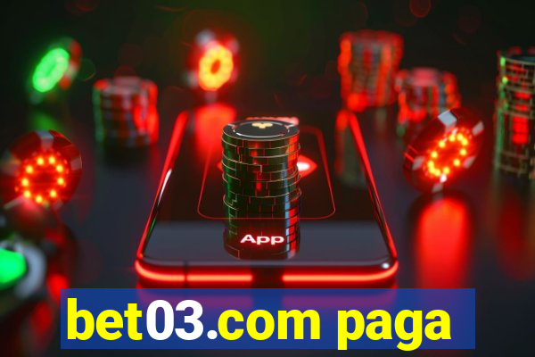 bet03.com paga